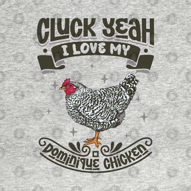 I love my Dominique Chicken - Cluck Yeah by Modern Medieval Design